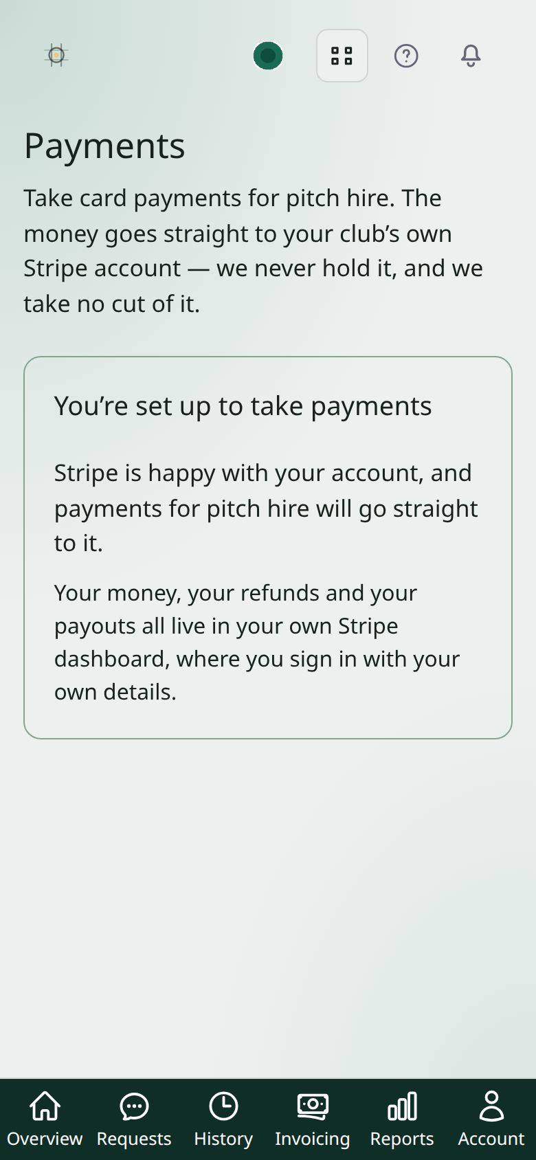 The Payments page once connected: “You’re set up to take payments — Stripe is happy with your account”