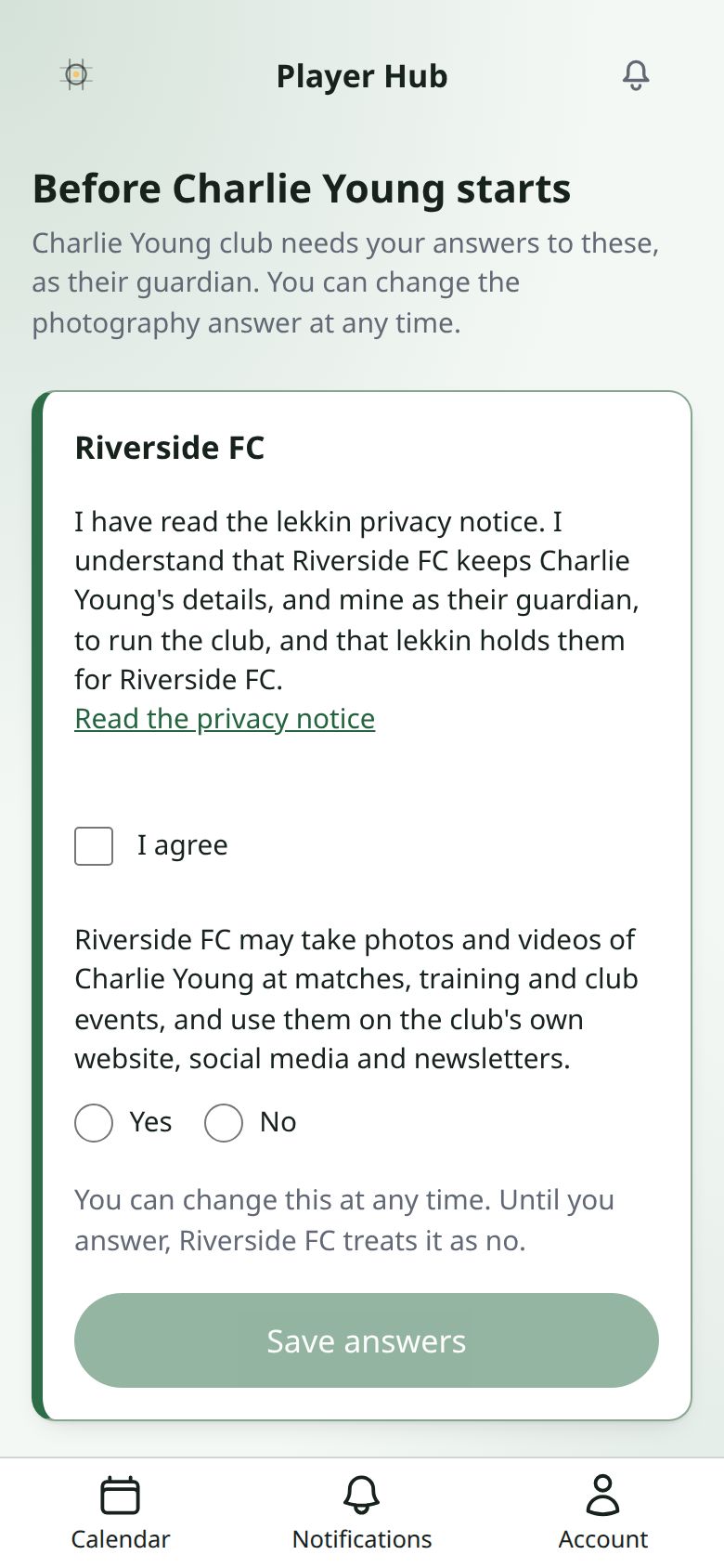 The club’s questions for a guardian, before anything else: confirm the privacy notice, answer yes or no to photos and videos, then Save answers